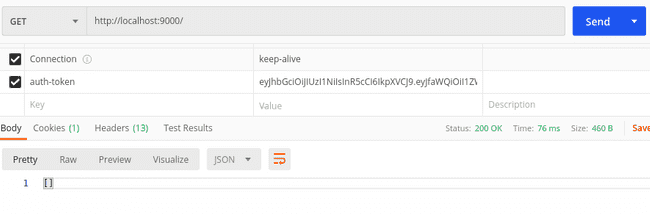 "My Workspace" section in Postman Desktop App showing a get request to localhost:9000/ with the authorization heaser auth-token and the previously copied token and the response body of an empty array