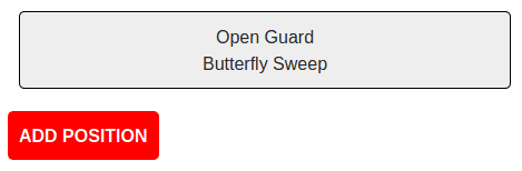 Webpage showing position component with the text "Open Guard" and "Butterfly Sweep" with a button below with the text "ADD POSITION"